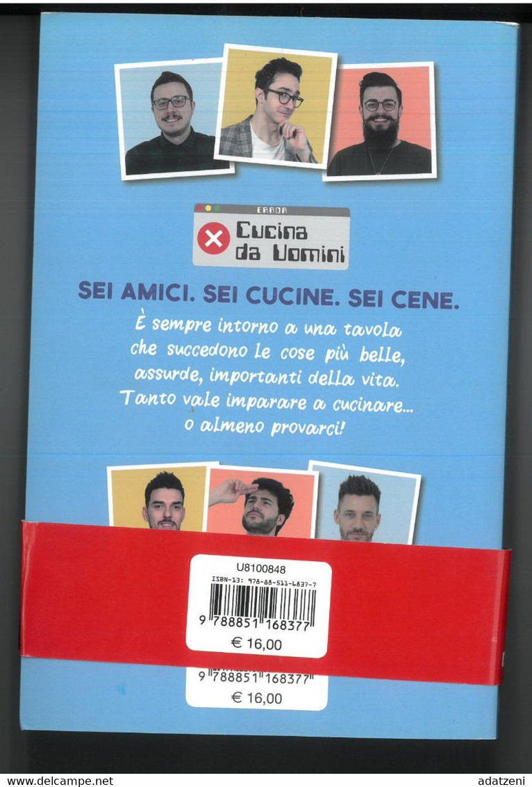 AMICI QUANTO BASTA CUCINA DA UOMINI EDITORE DE AGOSTINI STAMPA 2019 PAGINE 206 DIMENSIONI CM 21x14 COPERTINA MORBIDA CON - Classiques