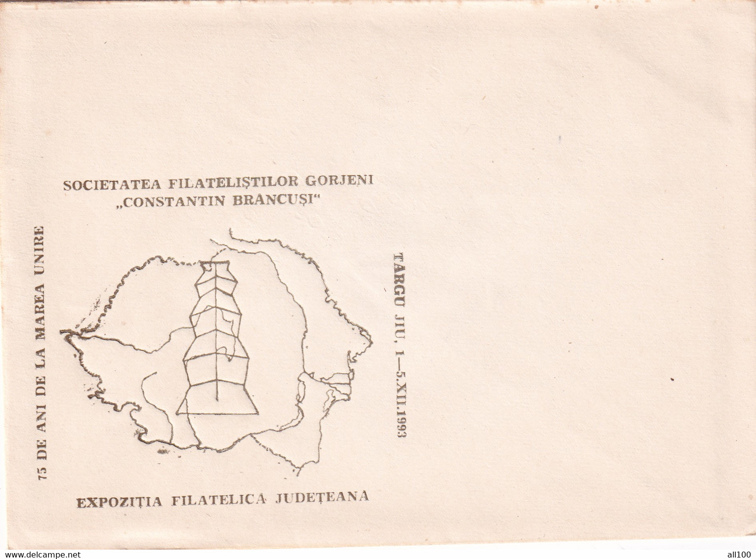 A19351 - EXPOZITIA FILATELICA JUDETEANA 75 DE ANI DE LA MAREA UNIRE TARGU JIU COVER ENVELOPE UNUSED 1993 ROMANIA - Covers & Documents