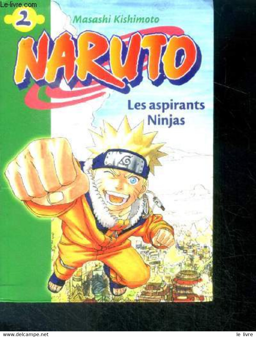 Naruto 2 - N°211 Les Aspirants Ninjas - Kishimoto Masashi, Elizabeth Barfety - 2008 - Andere & Zonder Classificatie