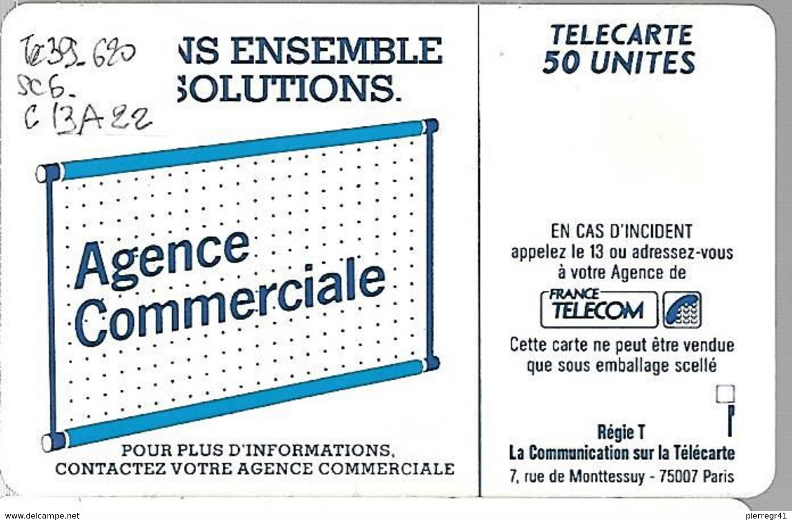 CARTE-PUBLIC-600 AGENCES-50U-Te 39.620-SC6--R°Mat-5Ge-C13A22-UTILISE-TBE-RARE - “600 Agences”