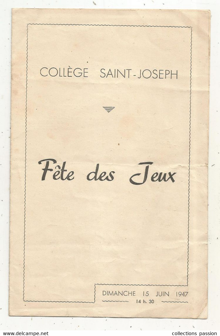 Programme,1947,POITIERS,collége SAINT JOSEPH ,fête Des Jeux, 2scans, Frais Fr 1.85e - Programme