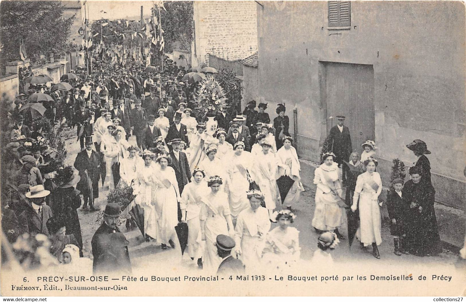 60-PRECY-SUR-OISE- FÊTES DU BOUQUET PROVINCIAL 4 MAI 1913, LE BOUQUET PORTE PAR LES DELLE DE PRECY - Précy-sur-Oise