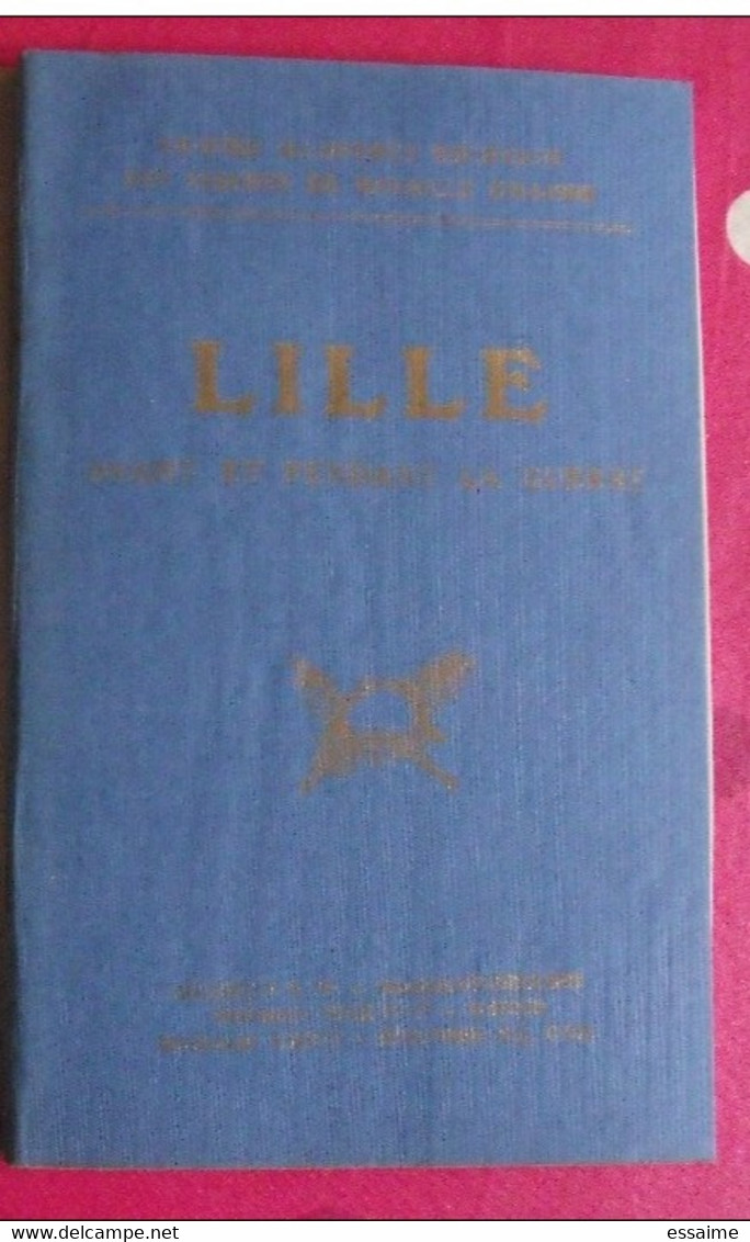 Guides Illustrés Michelin Des Champs De Bataille Guerre 1914-1918. Lille Avant Et Pendant La Guerre. 1919 - War 1914-18