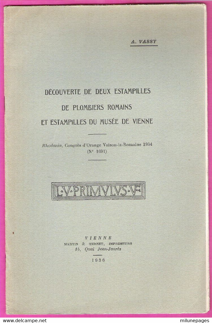 Découverte De 2 Estampilles De Plombiers Romains Musée De Vienne A.Vassy 1936 - Archeologie