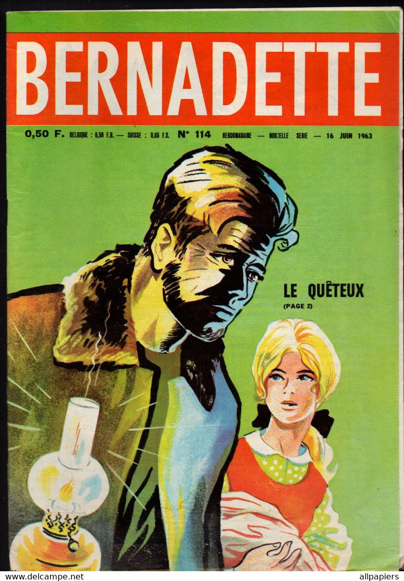 Bernadette N°114 Le Quêteux - Manolita - La Grande Aventure De Jacques Callot - Un Père Méritant ...de 1963 - Bernadette