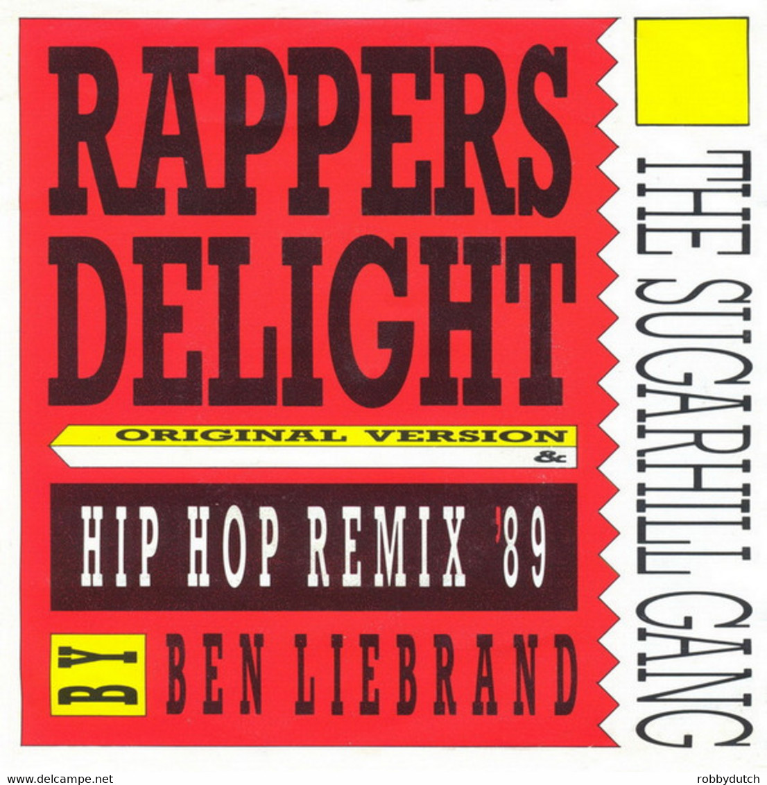 * 7" * SUGARHILL GANG - RAPPERS DELIGHT (Holland 1989 EX) - Rap En Hip Hop