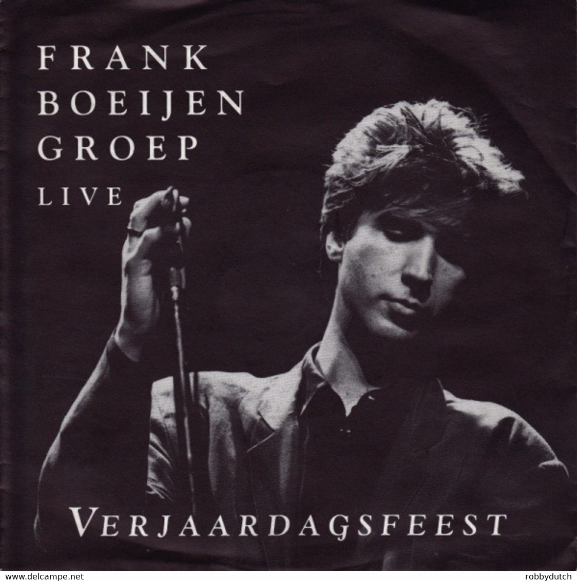 * 7" *  FRANK BOEIJEN GROEP - VERJAARDAGSFEEST (live) - Otros - Canción Neerlandesa