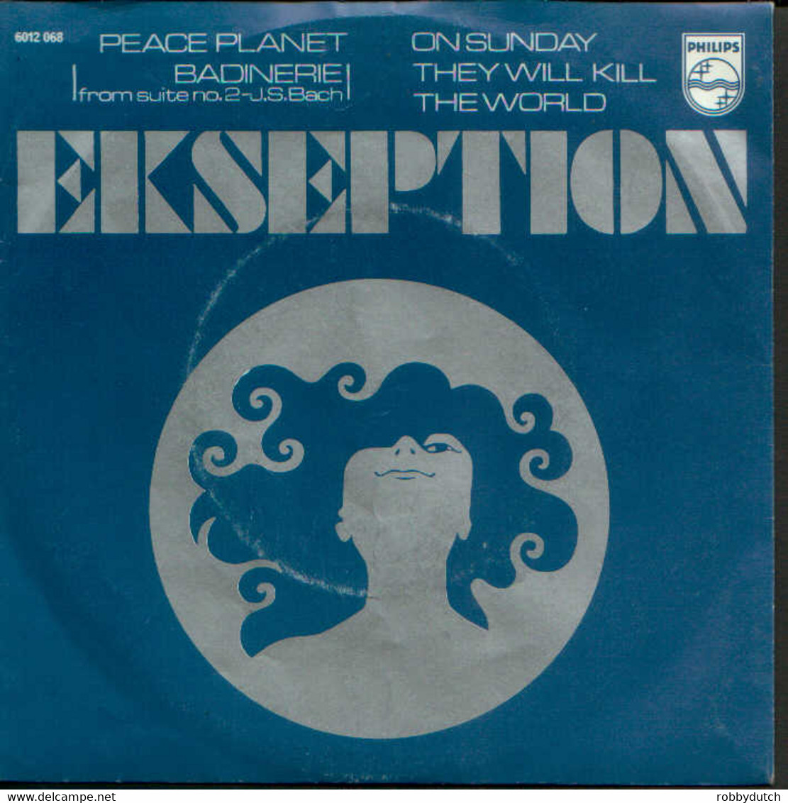 * 7" *  EKSEPTION - PEACE PLANET (Holland 1970) - Instrumentaal