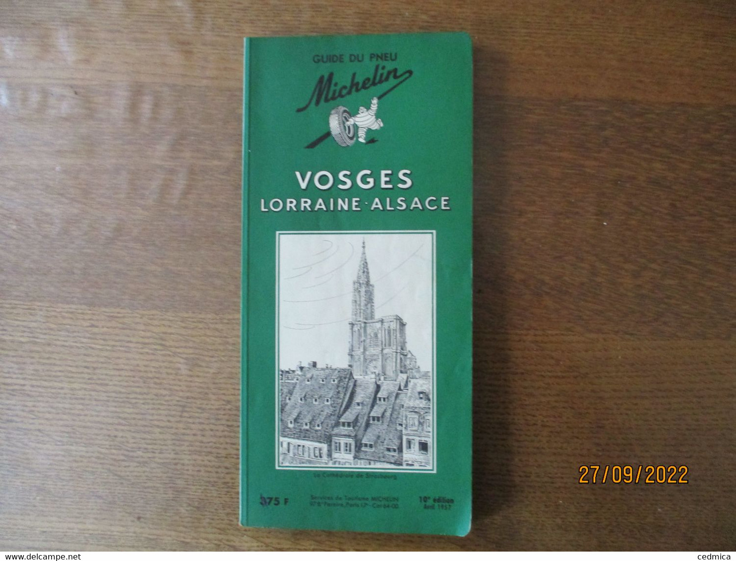 GUIDE DU PNEU MICHELIN VOSGES LORRAINE-ALSACE AVRIL 1957 10e EDITION - Michelin (guides)