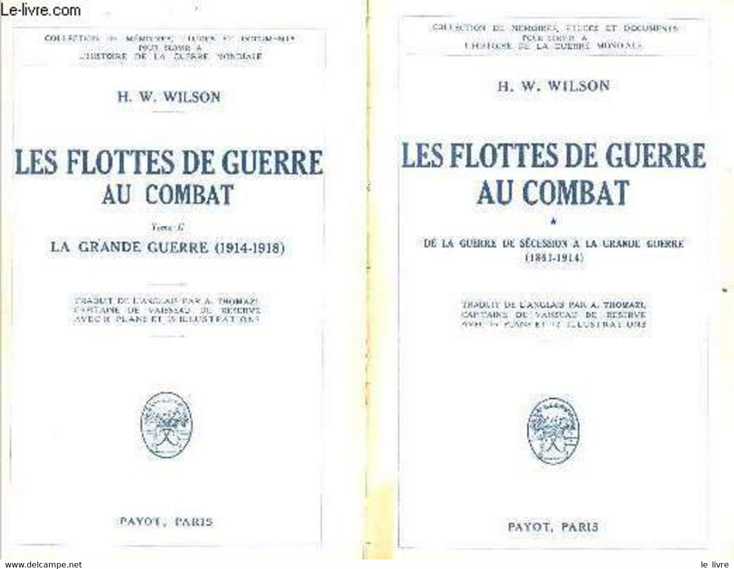 Les Flottes De Guerre Au Combat - En 2 Tomes (2 Volumes) - Tomes 1 + 2 - Tome 1 : De La Guerre De Sécession à La Grande - Français