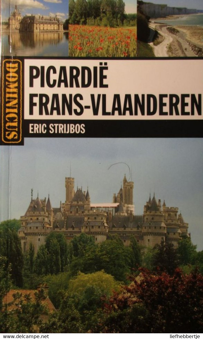 Picardië - Frans-Vlaanderen - Door Eric Strijbos - 2002 - Geschiedenis