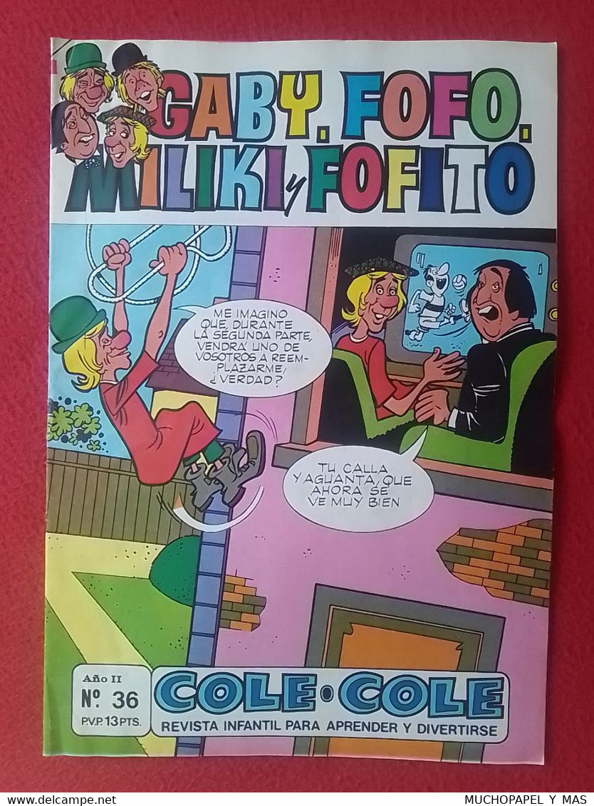 ANTIGUA REVISTA INFANTIL COMIC TEBEO COLE COLE GABY FOFO MILIKI Y FOFITO Nº 36 OCT. 1976 BRUGUERA LOS PAYASOS DE LA TELE - Cómics Antiguos