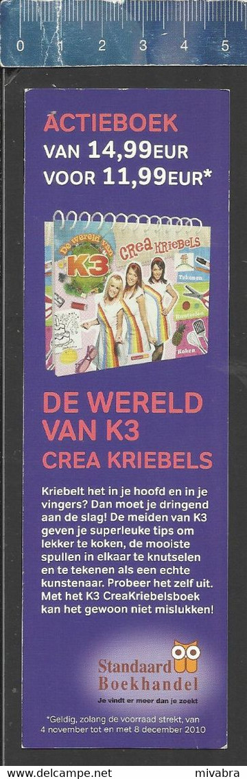 SINTERKLAAS IDEEËN - DE WERELD VAN K3 CREA KRIEBELS STANDAARD BOEKHANDEL ( LOGO OWL UIL )  BOEKENLEGGER MARQUE-PAGES - Marque-Pages