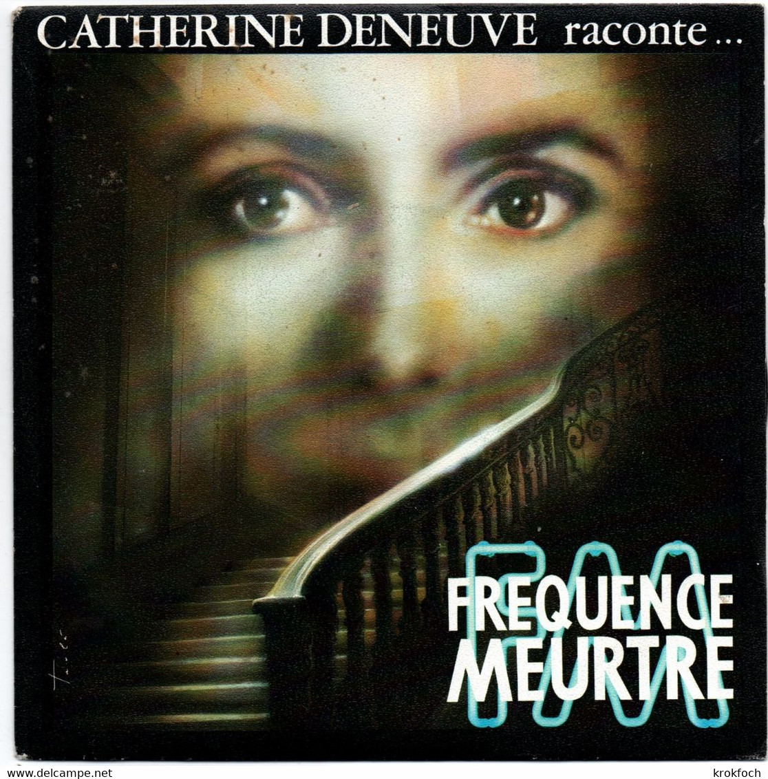 Catherine Deneuve Raconte Fréquence Meurtre - 45 T : Publicité Pour Un Film - Cinéma - Ediciones Limitadas