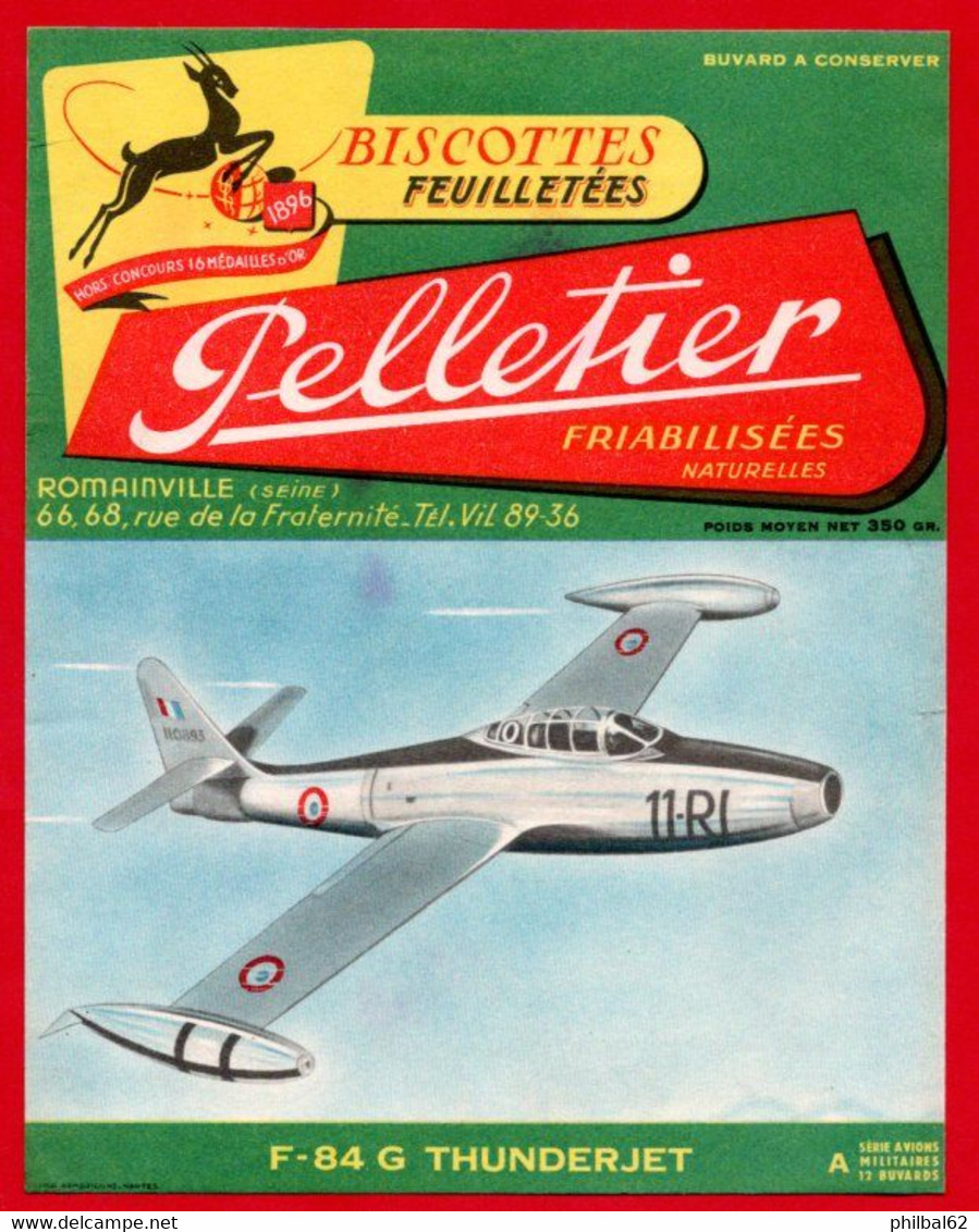 Buvard Biscottes Pelletier, Feuilletées. Avion F-84 G Thunderjet. - Zwieback