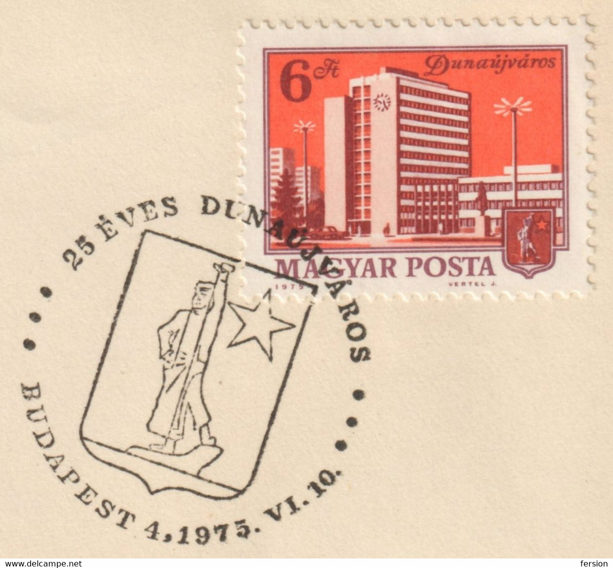 Coat Of Arms : Blacksmith Monument Industry Red Star / 25th Anniv. City DUNAÚJVÁROS Hungary 1975 FDC Cover - Briefe U. Dokumente