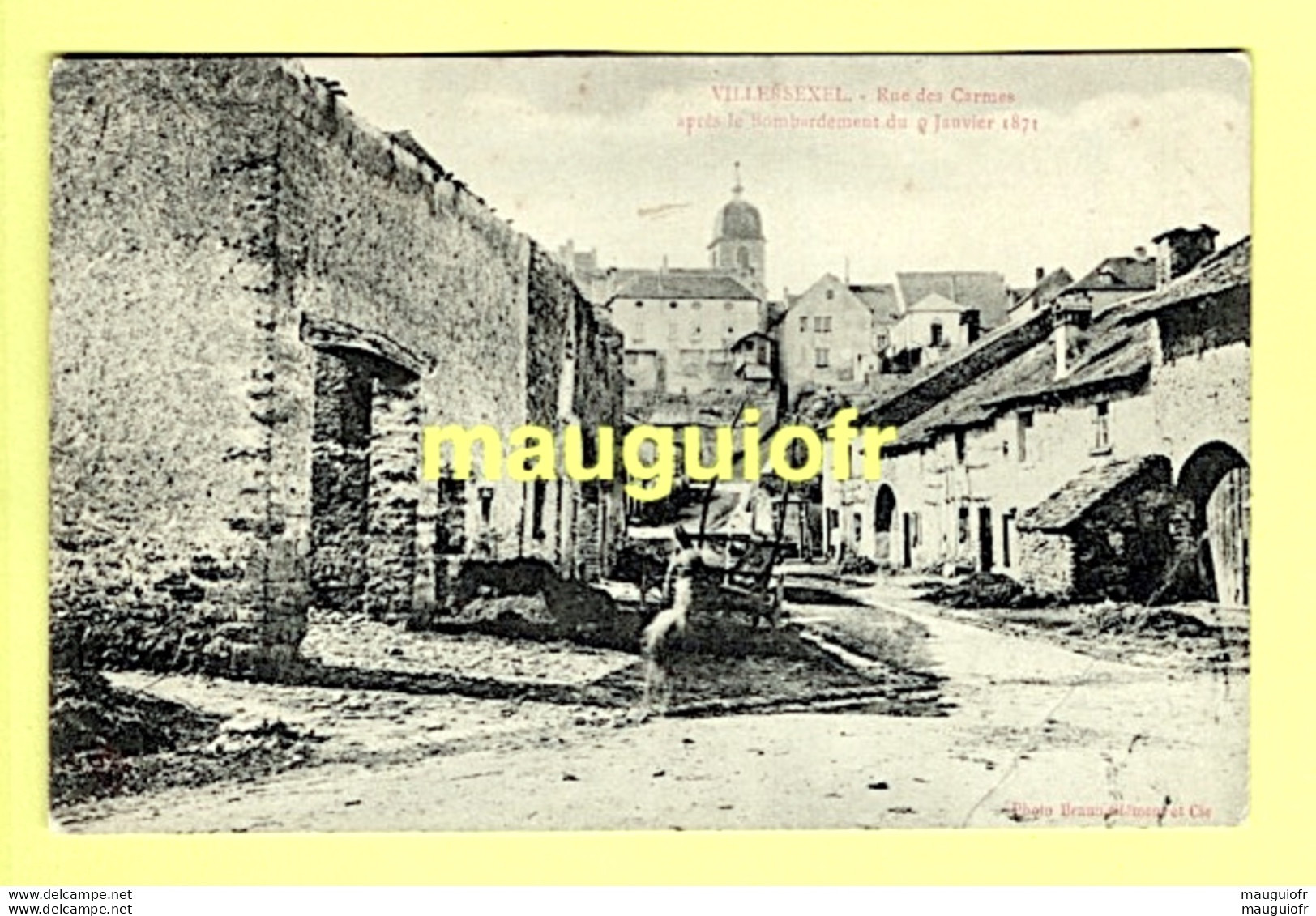 70 HAUTE-SAÔNE / VILLERSEXEL / GUERRE DE 1870-71 / LA RUE DES CARMES APRÈS LE BOMBARDEMENT DU 10 JANVIER 1870 - Villersexel