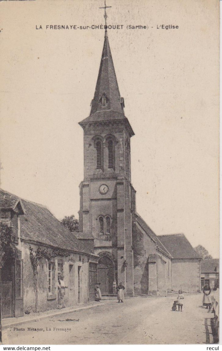 SARTHE - LE FRESNAYE Sur CHEBOUET - L'Eglise ( - Petite Animation - N'a Pas Circulé ) - La Fresnaye Sur Chédouet