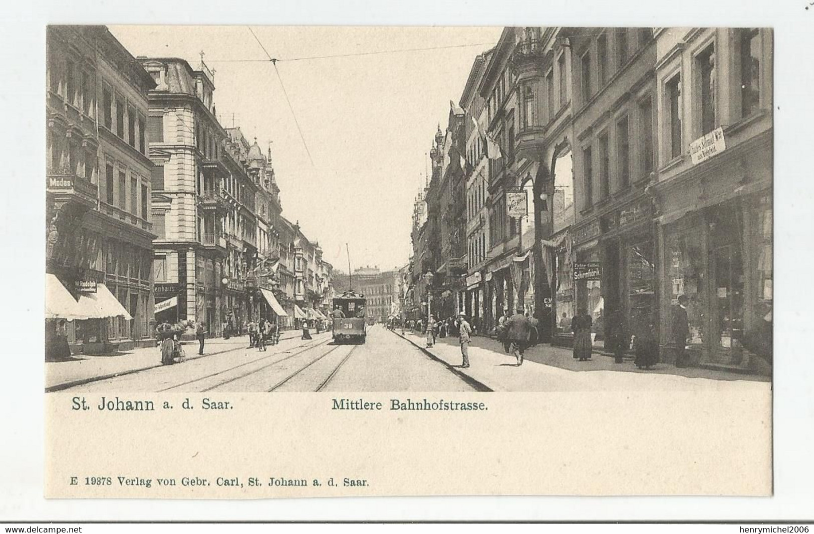 Allemagne Germany Sarre Saar St Johann Mittlere Bahnhofstrasse Tramway Ed Verlag Von Gerbr. Carl - Sonstige & Ohne Zuordnung