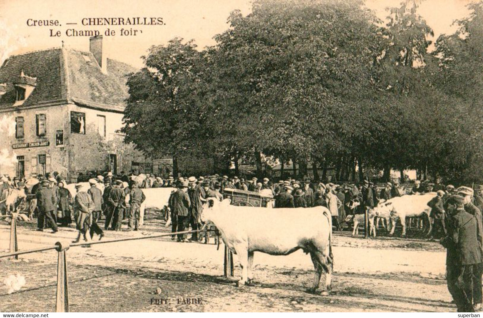 CHÉNÉRAILLES ( CREUSE 23 ) : LE CHAMP DE FOIRE [ TRÈS BELLE ANIMATION ! ] - ÉDIT. FABRE ~ 1910 - '15 ? - RRR !!! (ak499) - Chenerailles