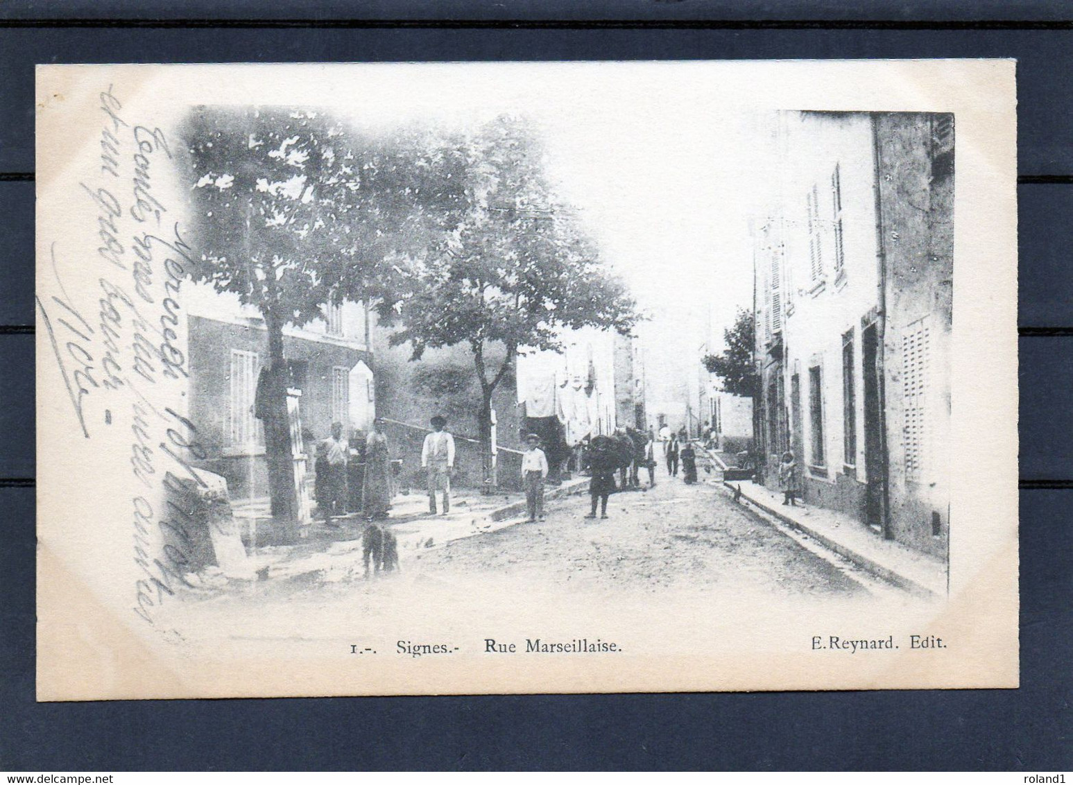 Signes - Rue Marseillaise.( édit. E.Reynard ). - Signes