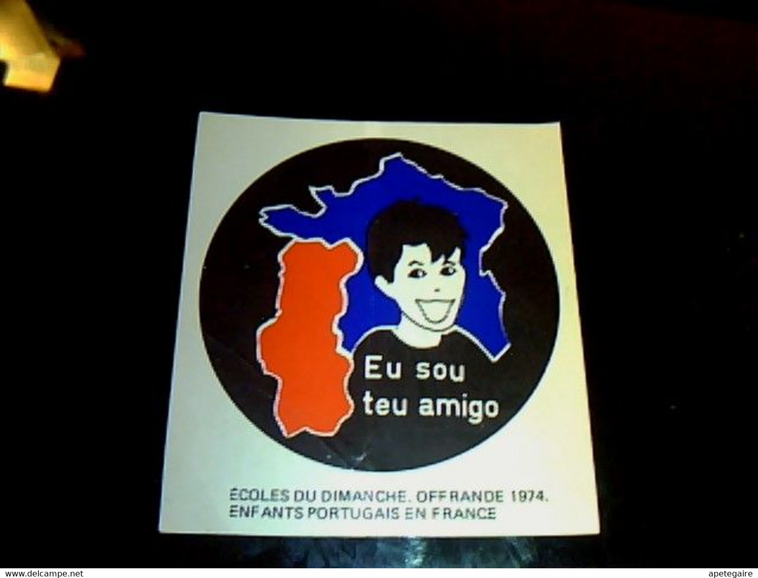 Portugal Autocollants  Non Utilisé  Année 1975 école Du Dimanche Offrande Enfants Portugais En France  Eu Sou Teu Amigo - Otros & Sin Clasificación