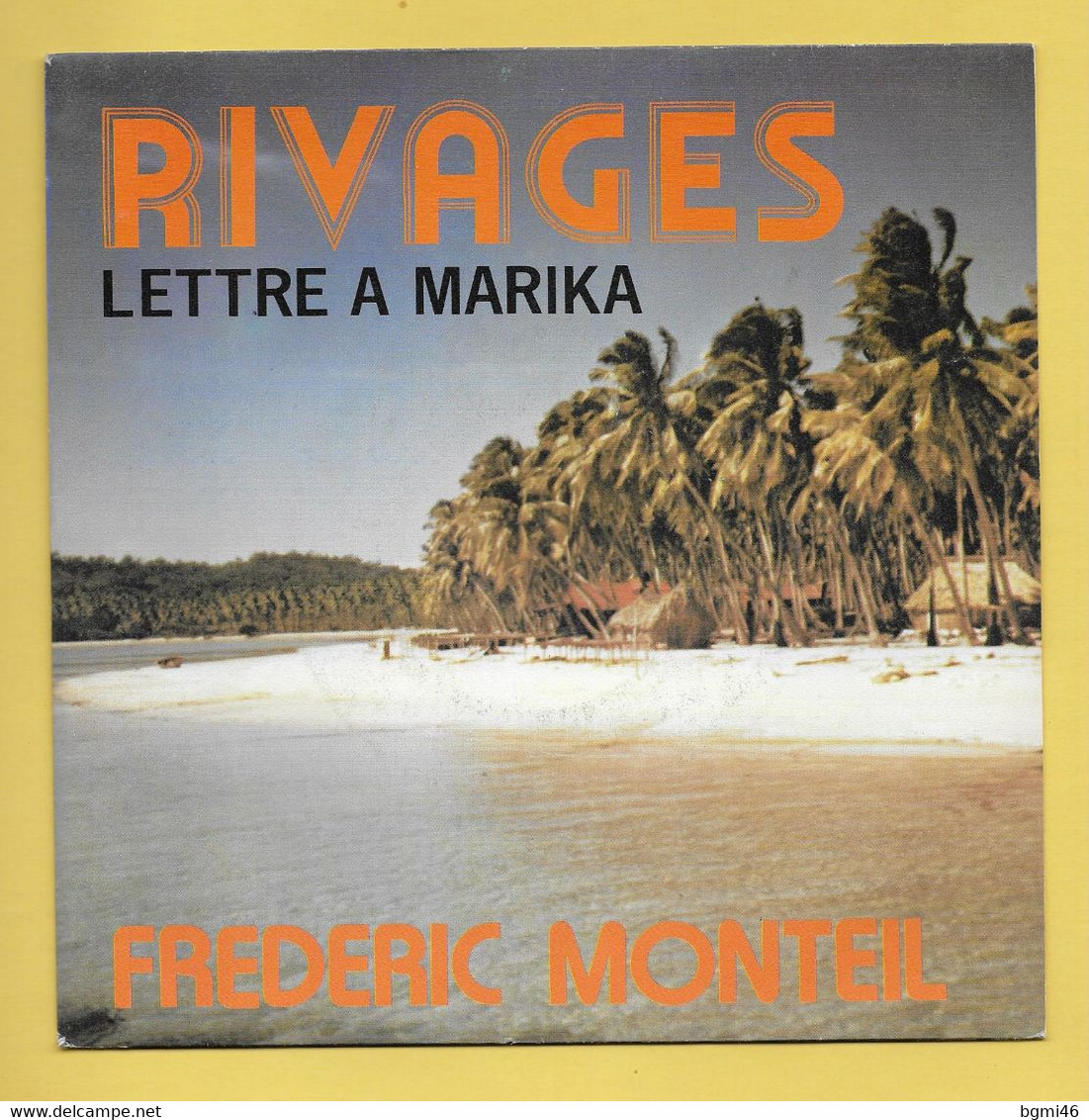 Disque Vinyle 45 Tours : FREDERIC MONTEIL :  RIVAGES..Scan F : Voir 2 Scans - Instrumentaal