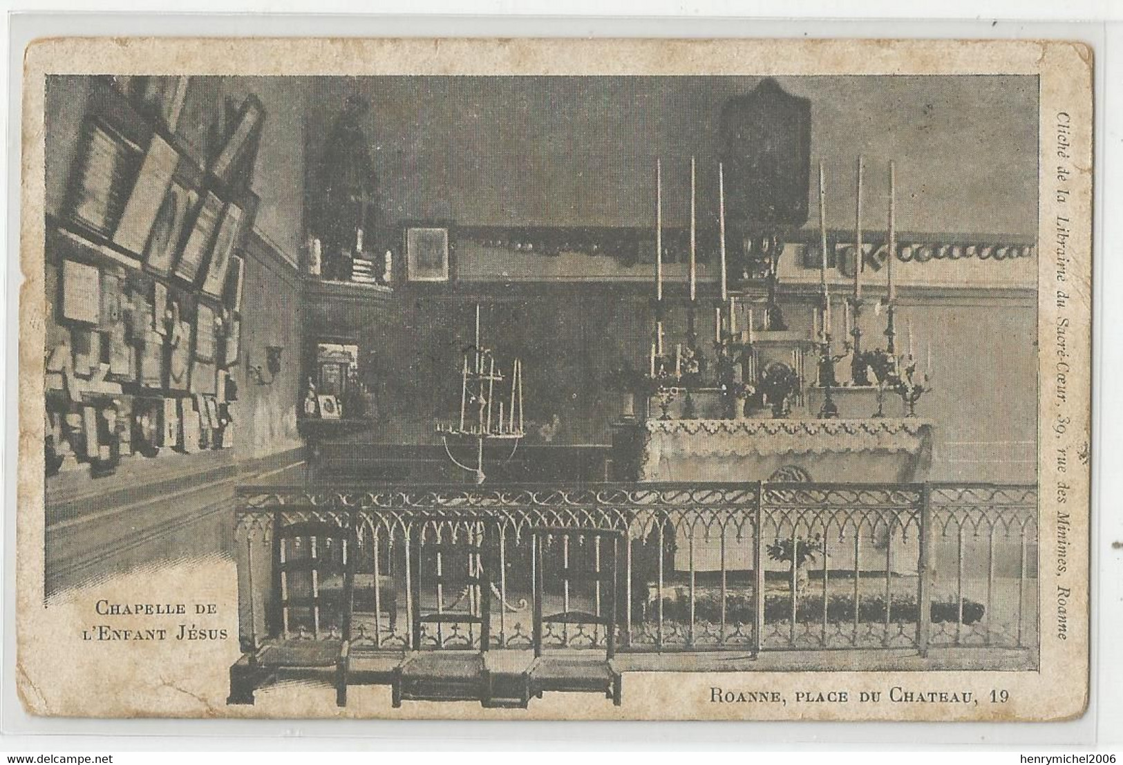 42 Roanne Chapelle Enfant Jésus 19 Place Du Chateau Cliché Librairie Du Sacré Coeur 39 Rue Des Minimes 1913 - Roanne