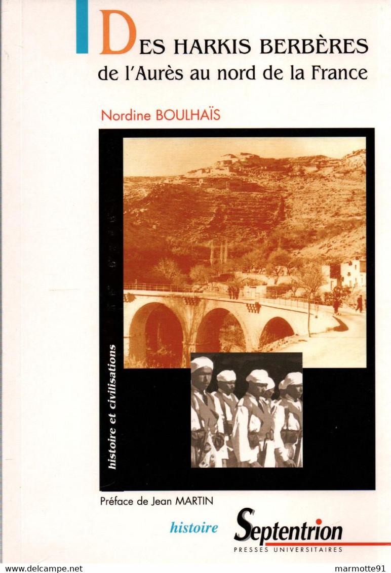 DES HARKIS BERBERES DE L AURES AU NORD DE LA FRANCE GUERRE ALGERIE - Français