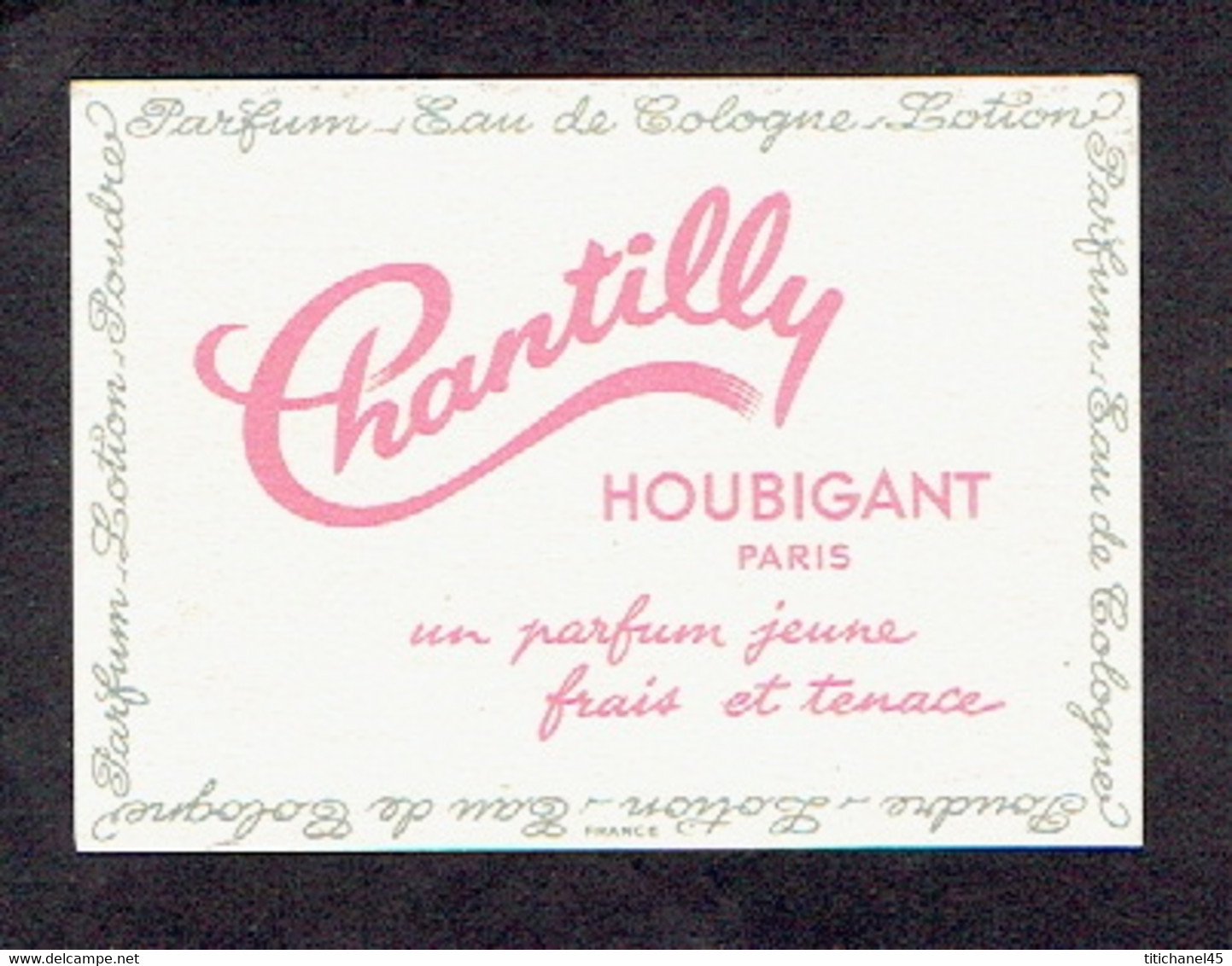 Carte Parfum CHANTILLY De HOUBIGUANT - "Un Parfum Jeune Frais Et Tenace" - Anciennes (jusque 1960)