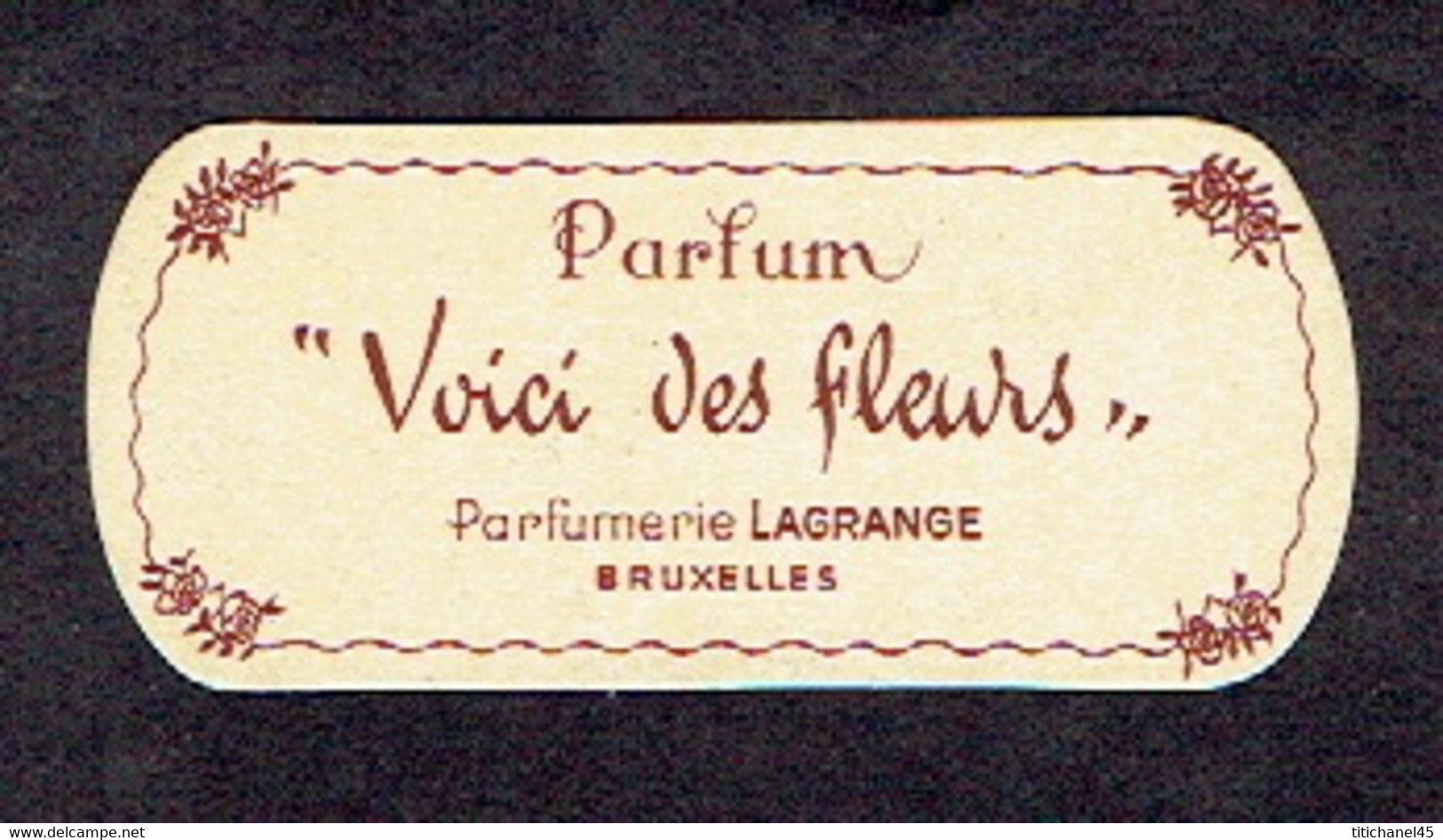 Carte Parfum VOICI DES FLEURS De LAGRANGE - Anciennes (jusque 1960)