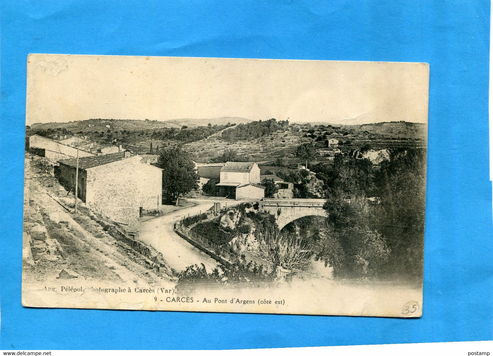 CARCES-au Pont D'argens- Coté Ouest-a Voyagé En 1913 édition Pélépol- - Carces