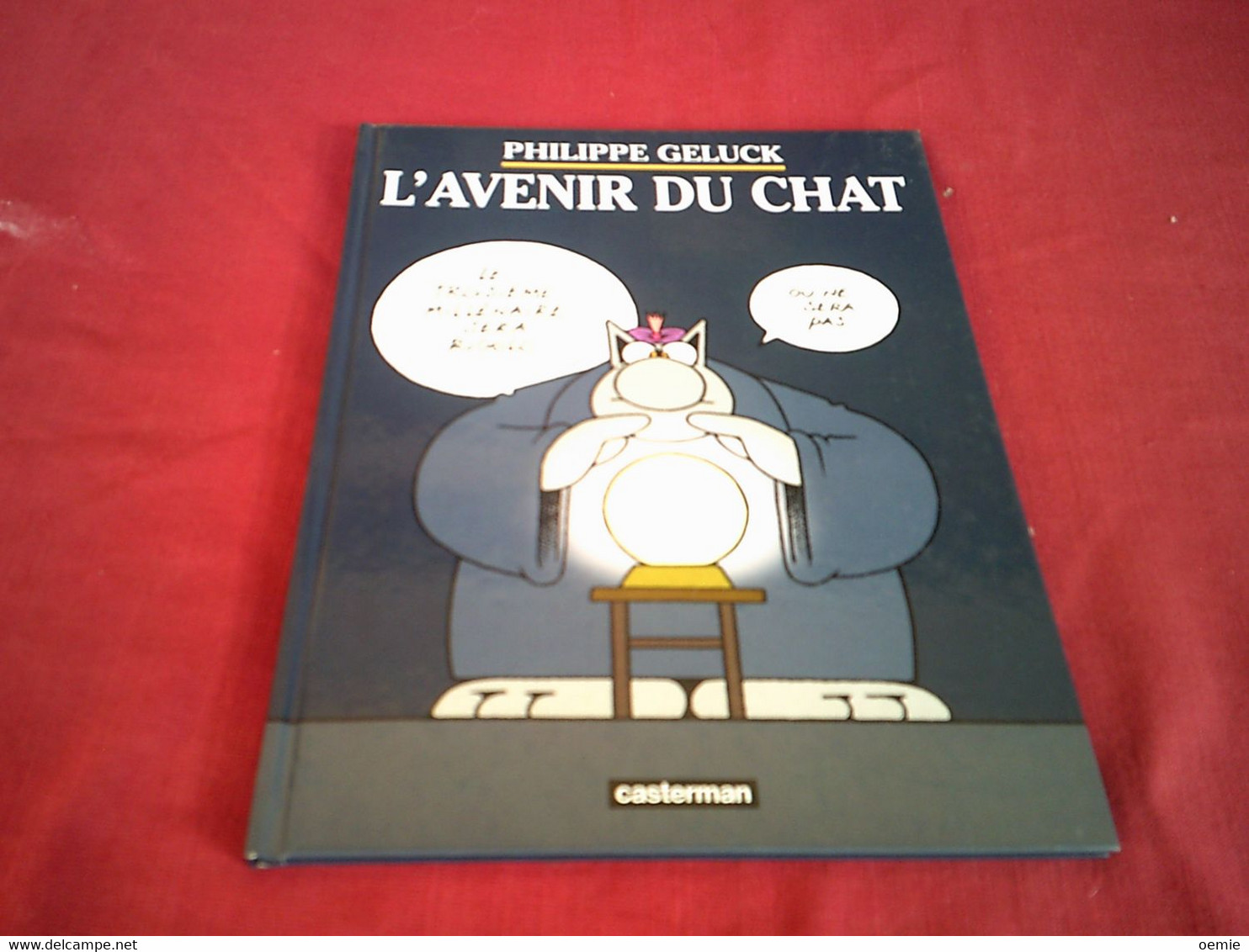 PHILIPPE  GELUCK  / L'AVENIR DU CHAT   //  CASTERMAM  1999 - Geluck