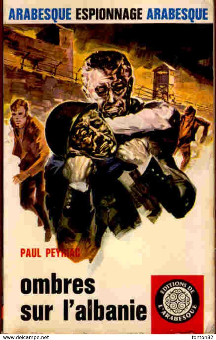 L'Arabesque Esp. 543 - Ombres Sur L'Albanie - Paul  Peyriac - ( 1968 ) . - Editions De L'Arabesque