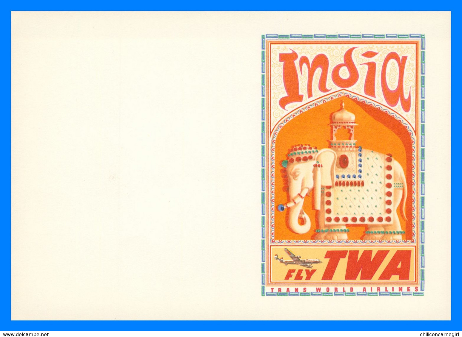 * Buvard 18 X 12,7 Cm - Litho In U.S.A. - INDIA FLY TWA - TRANS WORLD AIRLINES - Avion - Plane - Aircraft - Transports