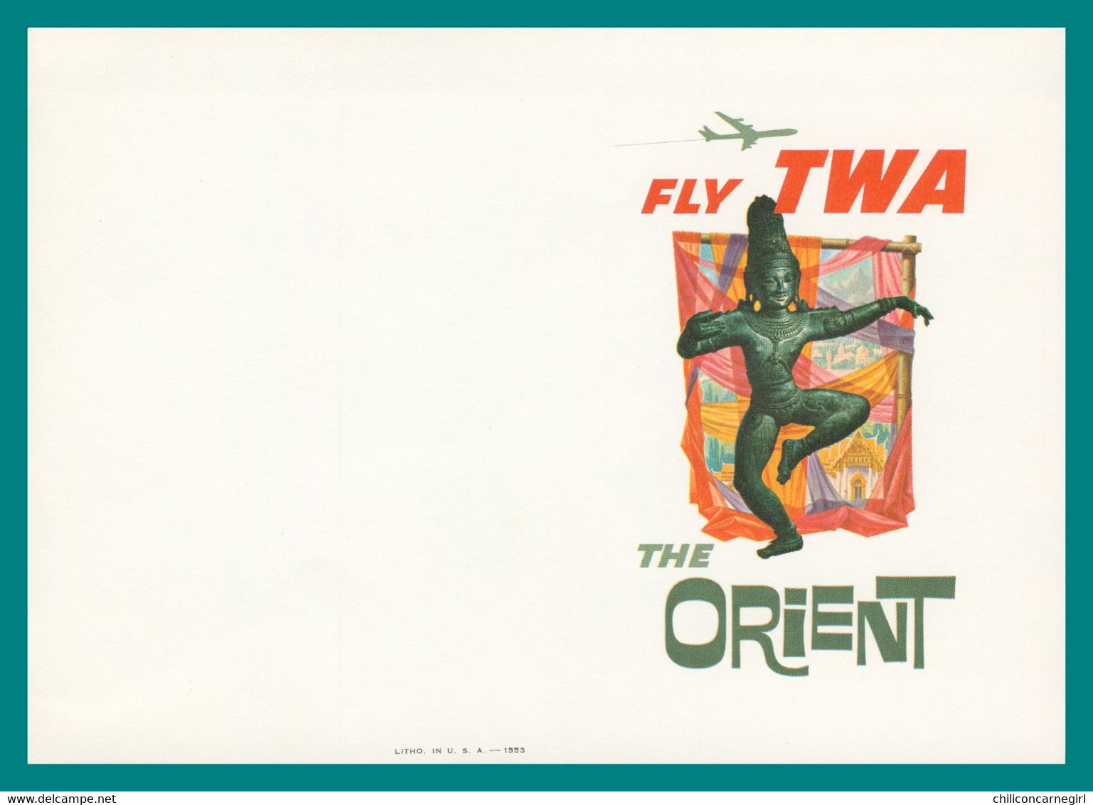 * Buvard 18 X 12,7 Cm - Litho In U.S.A. - FLY TWA THE ORIENT - TRANS WORLD AIRLINES - 1553 - Avion - Plane - Aircraft - Transporte