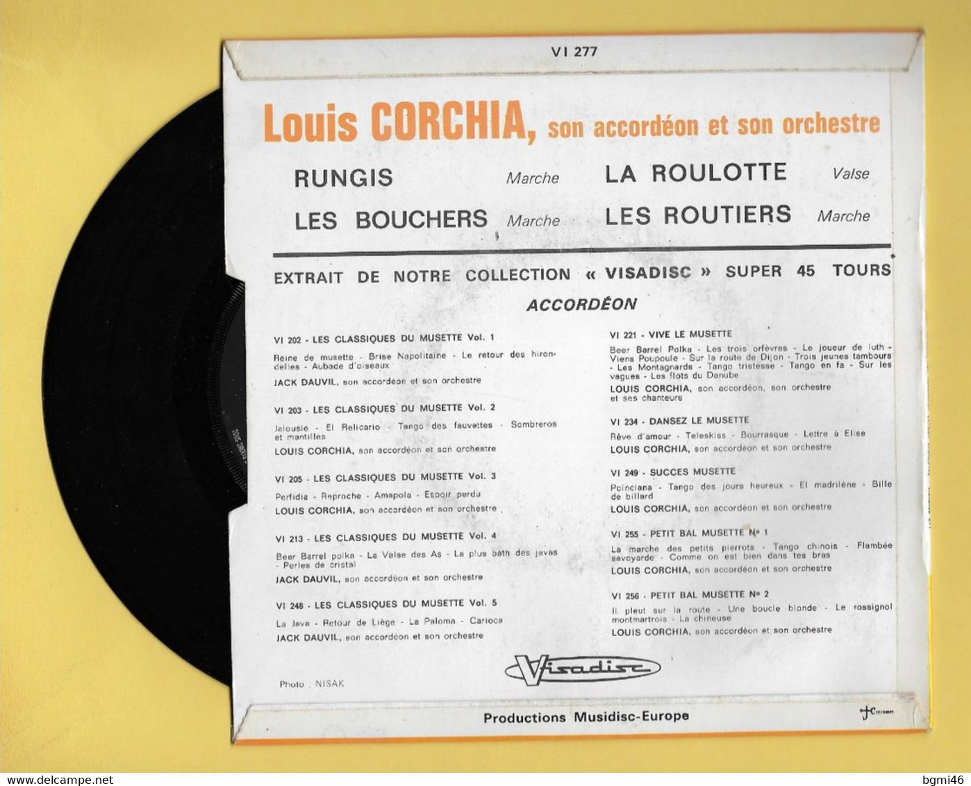 Disque Vinyle 45 Tours : LOUIS CORCHIA  : Voir Les 4 Titres..Scan A  : Voir 2 Scans - Dance, Techno & House