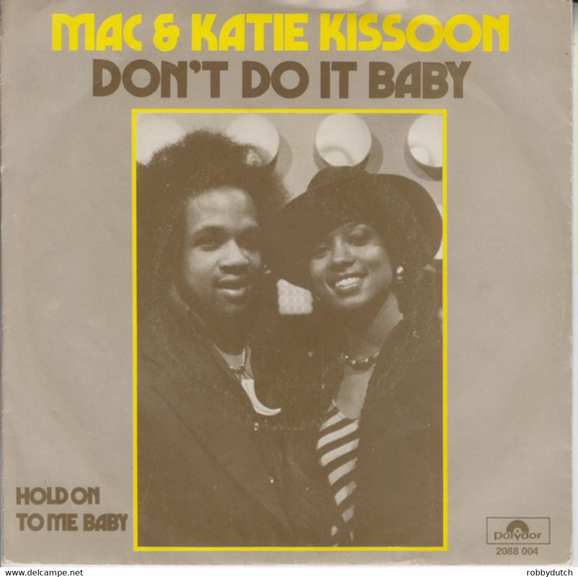 * 7" *  MAC & KATIE KISSOON _ DON'T DO IT BABY (Holland 1975) - Soul - R&B