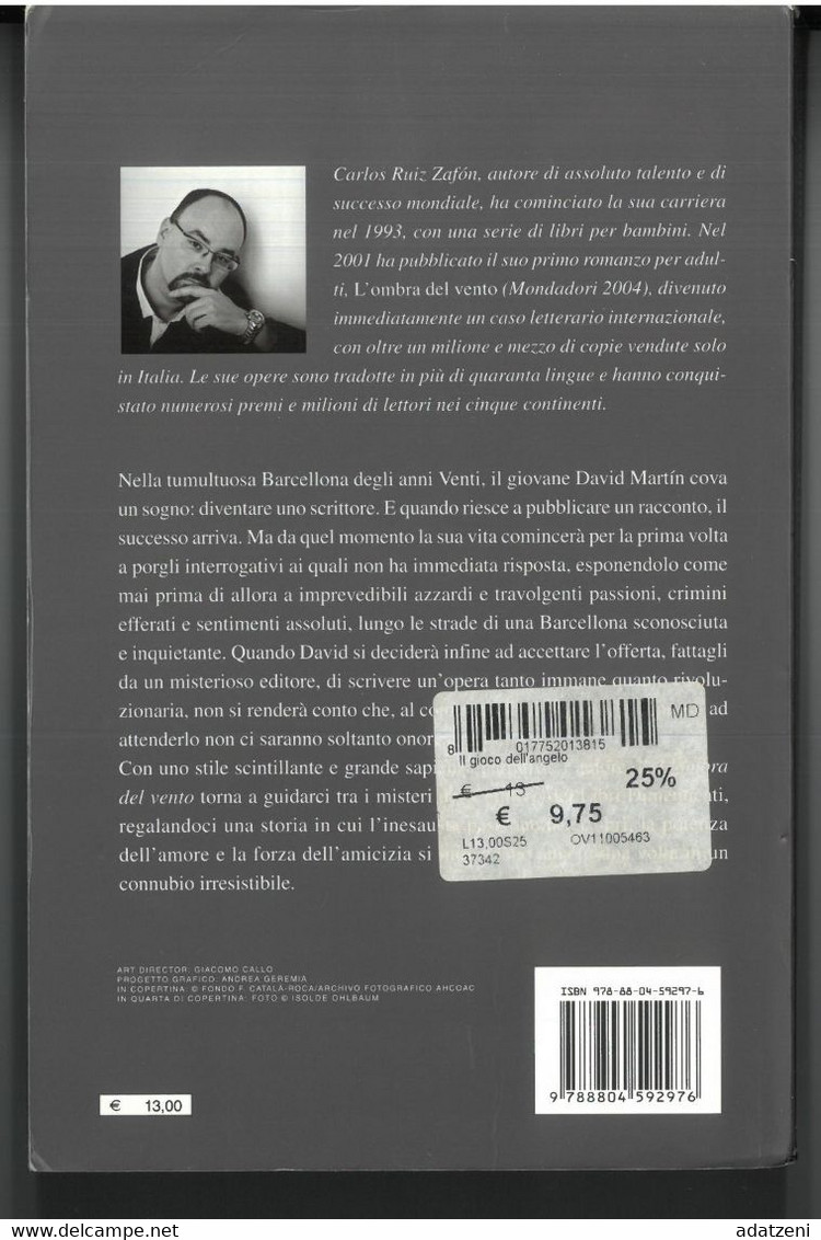 IL GIOCO DELL’ANGELO DI CARLOS RUIZ ZAFON  EDITORE OSCAR MONDADORI STAMPA 2010 PAGINE 466 DIMENSIONI CM 21x14 COPERTINA - Classici