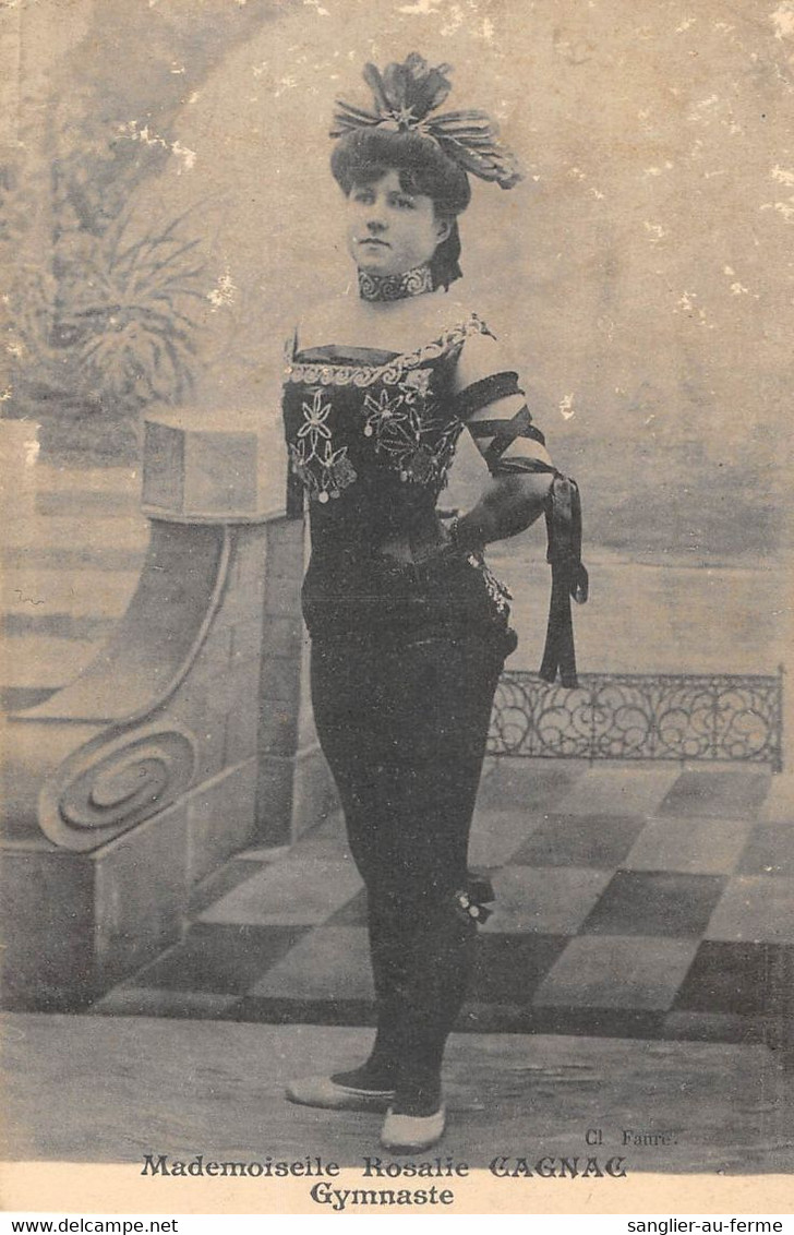 CPA CIRQUE MADEMOISELLE ROSALIE CAGNAC GYMNASTE - Circus