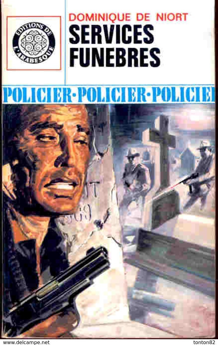 L'Arabesque Policier N° 604 - Services Funèbres - Dominique De Niort  - ( 1969 ) . - Arabesque