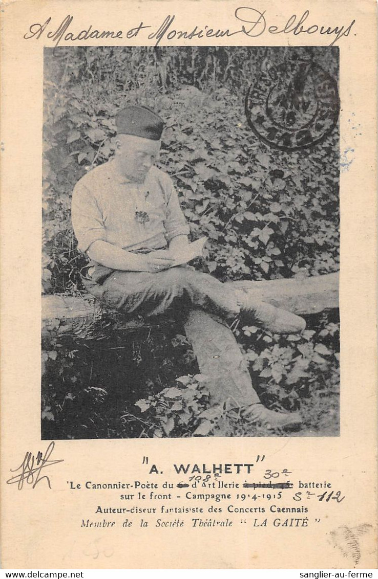 CPA 14 A.WALHETT LE CANNONIER POETE DU 108e D'ARTILLERIE 30e BATTERIE SUR LE FRONT AUTEUR DISEUR FANTAISISTE - Other & Unclassified