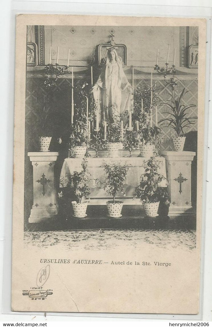 89 Yonne Ursulines D'auxerre Autel De La Sainte Vierge 1904 Ed A Sens - Auxerre