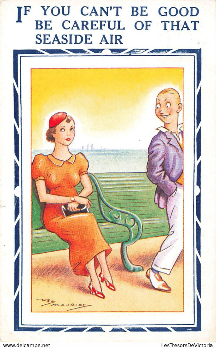 CPA Illustrateur Reg Maurice - Humour - If You Can't Be Good Be Careful Of That Seaside Air - Maurice