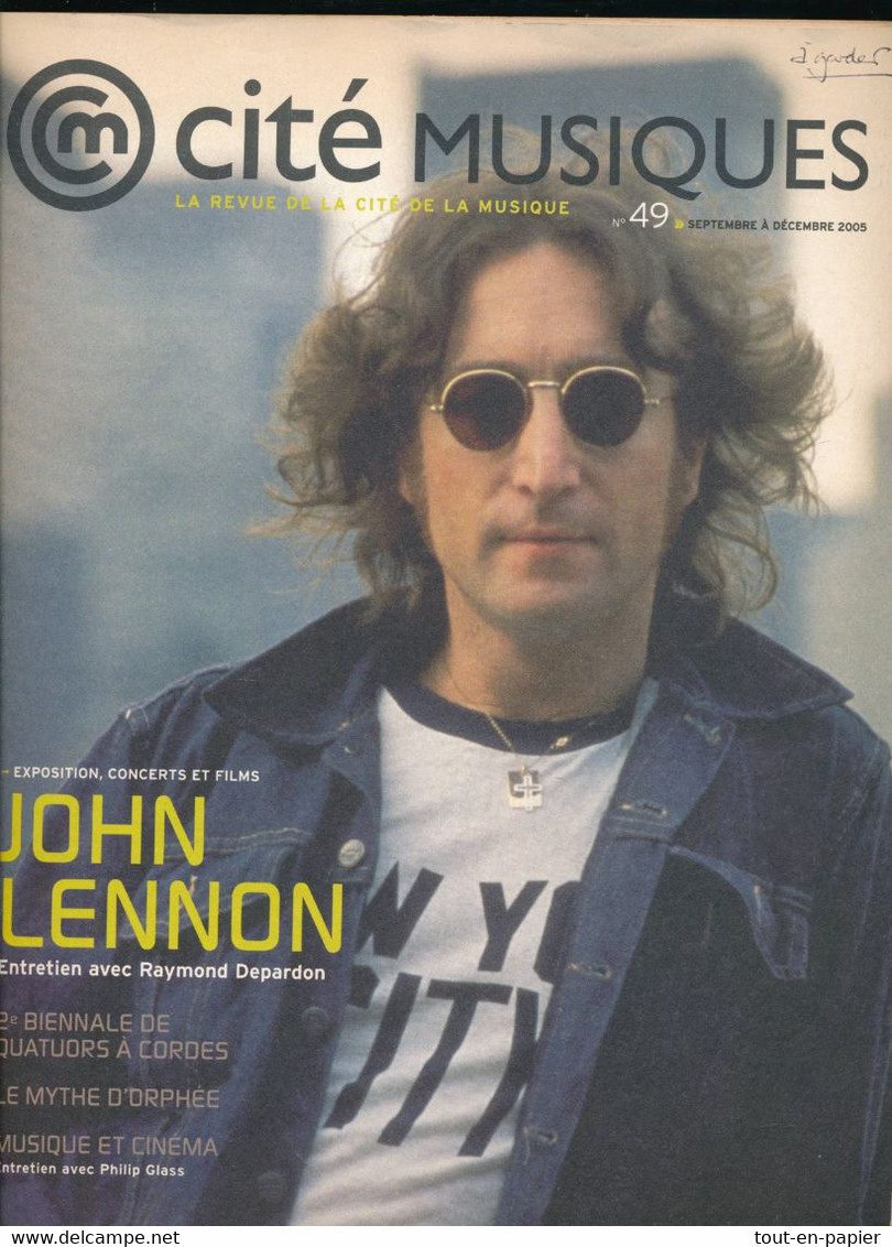 Revue Cité Musiques N° 49 De 2005 - John Lennon Entretien Avec Raymon Depardong - Muziek