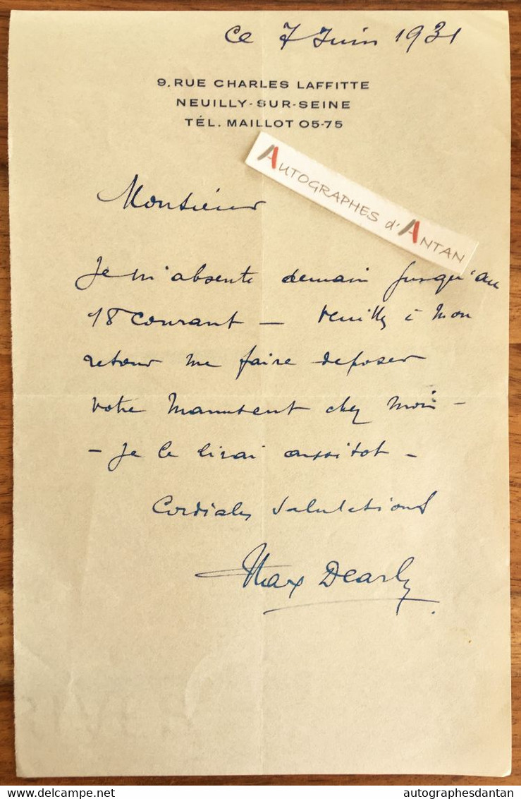 ●  L.A.S 1931 Max DEARLY Acteur et metteur En Scène - Neuilly Sur Seine - Maillot - Lettre Autographe Signée - Actors & Comedians