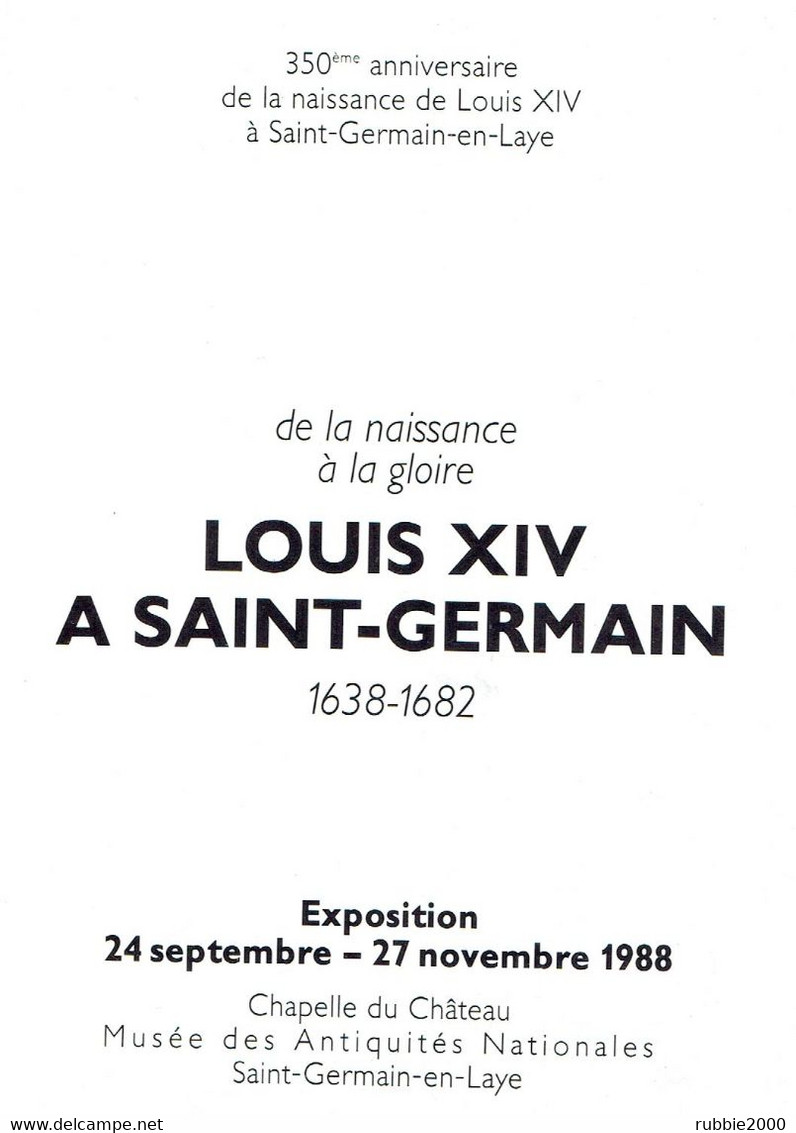 DE LA NAISSANCE A LA GLOIRE LOUIS XIV A SAINT GERMAIN EN LAYE 1638 1682 CATALOGUE ILLUSTRE DE L EXPOSITION 1988 - Ile-de-France