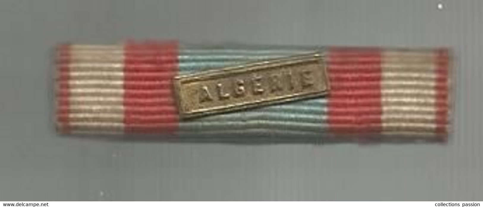 Barrette De Rappel , Militaria , ALGERIE , 2 Scans - Frankreich