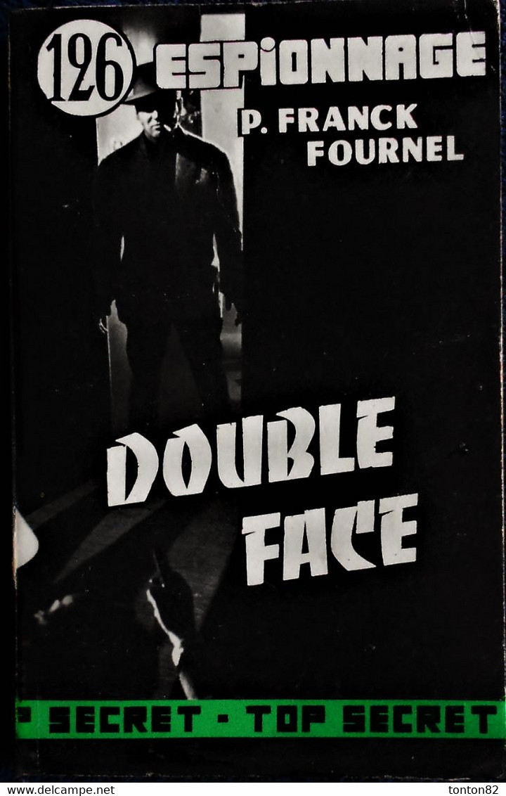 P. Franck Fournel - Double Face - Éditions Atlantic " Top Secret " N° 126 - Éditions Atlantic - ( 1960 ) . - Otros & Sin Clasificación