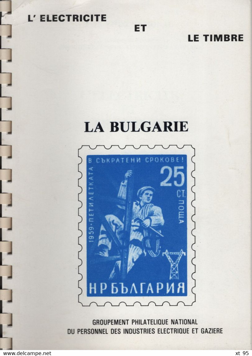 L'Electricite Et Le Timbre - La Bulgarie - 74 Pages - Tematica